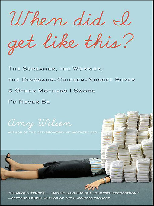 Title details for When Did I Get Like This? by Amy Wilson - Available